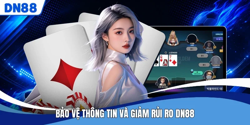 Bảo vệ thông tin và giảm rủi ro DN88