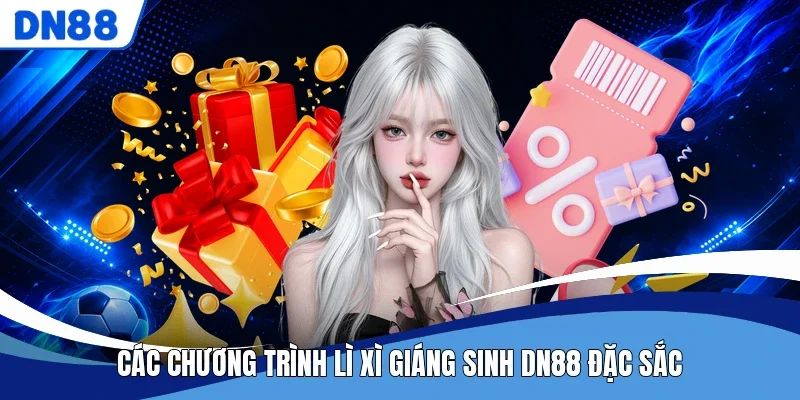 Các chương trình lì xì giáng sinh DN88 đặc sắc