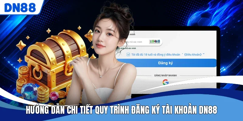 Hướng dẫn chi tiết quy trình đăng ký tài khoản DN88