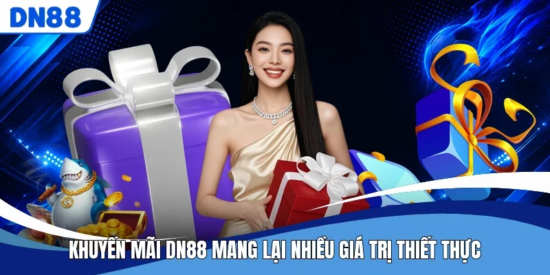 Khuyến mãi DN88 mang lại nhiều giá trị thiết thực