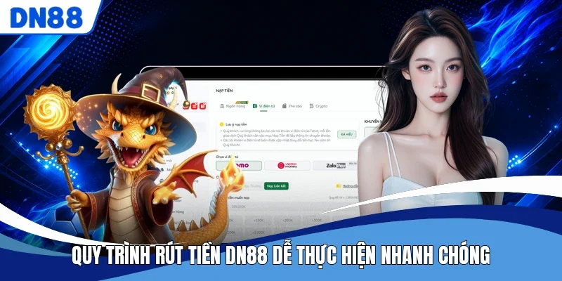 Quy trình rút tiền DN88 dễ thực hiện nhanh chóng